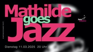 MATHILDE GOES JAZZ