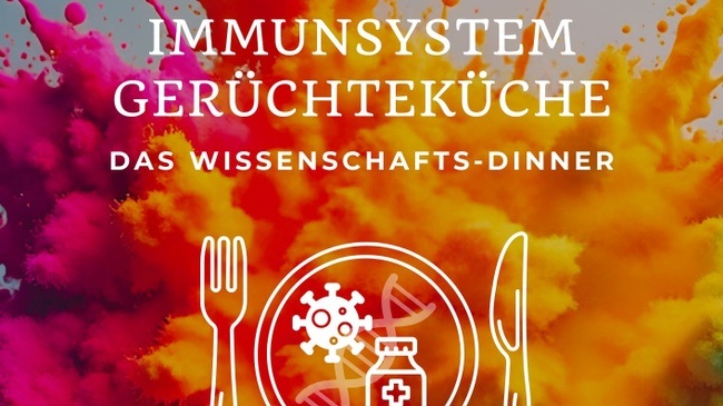 Immunsystem Gerüchteküche - Das Wissenschaftsdinner