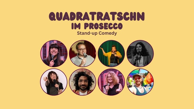 Quadratratschn im Prosecco - Stand-up Comedy