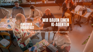 Wir bauen einen KI-Agenten | AInother Breakfast - KI-Workshop
