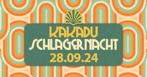 DIE KAKADU SCHLAGERNACHT