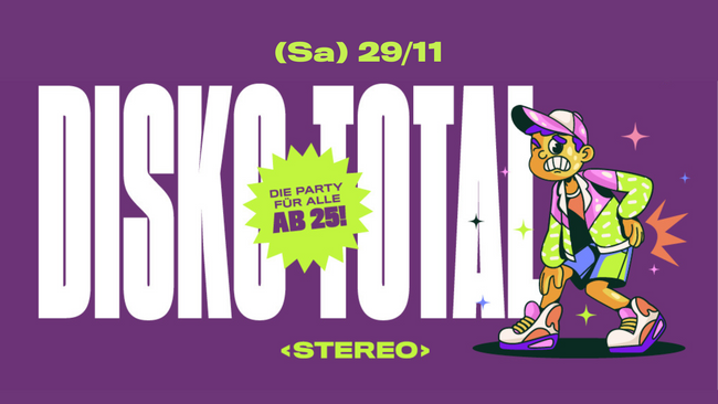 DISKO TOTAL! // Die Party für alle ab 25!