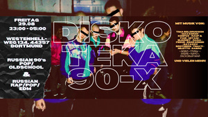 Diskoteka 90-X || Old&Newschool Russian Party!