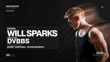 WILL SPARKS pres. by BOOTSHAUS!