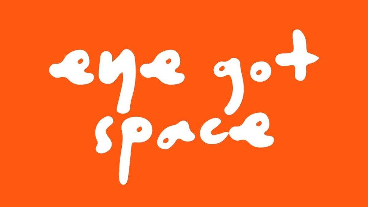 eye got space