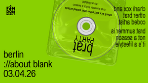 brat party • w/ charli xcx & other brat coded artists • berlin