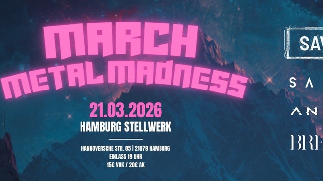 March Metal Madness/ SAFEHXEN, Breakwaters, ANEVERLOW, SAVIOURSELF