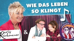 Wie das Leben so klingt - Doris Reichenauer mit Musik-Duo Jasmin & Axl