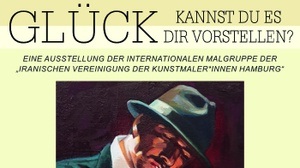 VERNISSAGE "Glück - Kannst du es dir vorstellen?"