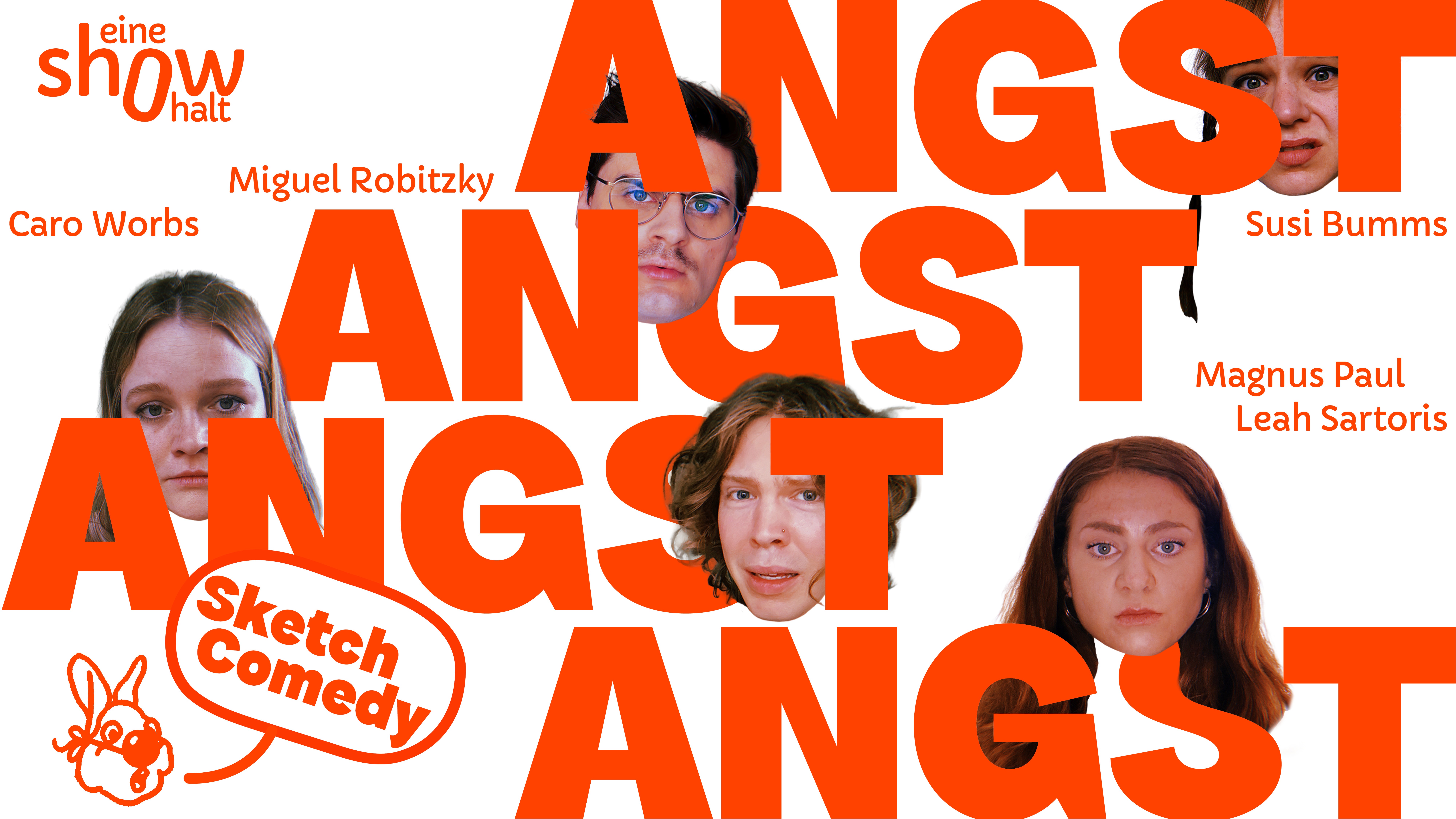 eine show halt: ANGST ANGST ANGST ANGST | Sketch-Comedy