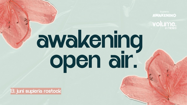 supieria awakening x volume & friends open air
