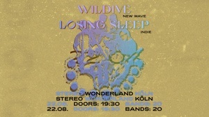 New Wave / Indie Konzert @ Stereo Wonderland WILDIVE x Losing Sleep