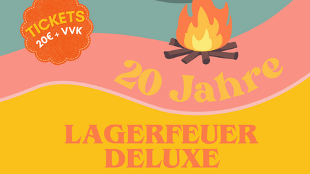 20 Jahre Lagerfeuer Deluxe mit IUMA, Maxim & Sebastian Sturm