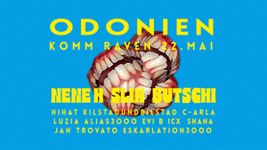 KOMM RAVEN X SLIN X NENE H X BUTSCHI @ Odonien
