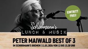 Schirrmann´s Lunch & Musik mit BEST OF 3 von Peter Maiwald