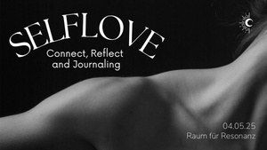 Selbstliebe: Connect, Reflect & Journaling