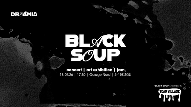 BLACK SOUP – Konzert, Ausstellung & Jam