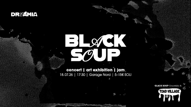 BLACK SOUP – Konzert, Ausstellung & Jam