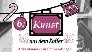 Adventsmarkt: Kunst aus dem Koffer