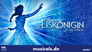 Disneys DIE EISKÖNIGIN - Das Musical in Stuttgart