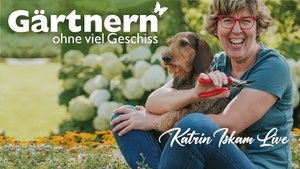 Katrin Iskam - Gärtnern ohne viel Geschiss