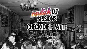 Neulich DJ Session Check die Platte