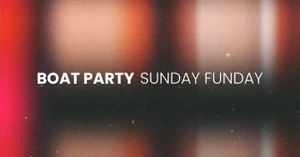 Boat Party | Sunday Funday