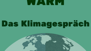 Nachhaltig warm – Das Klimagespräch