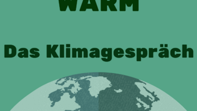 Nachhaltig warm – Das Klimagespräch