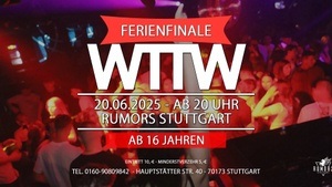WTTW ab 16 Jahren - Stuttgarts angesagteste 16er Party!
