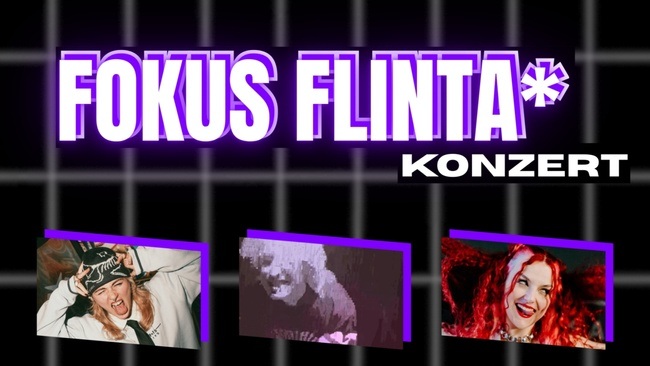 FOKUS FLINTA* (Konzert)