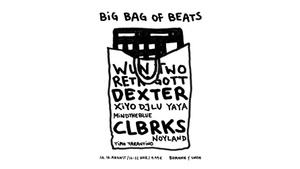 BIG BAG OF BEATS open air w/ CLBRKS, DEXTER, RETROGOTT, WUN TWO u.v.m.