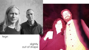 KONZERT: tegn // slightly out of shape - präsentiert vom TheaterPACK