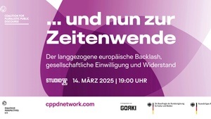 „ … und nun zur Zeitenwende. Der langgezogene europäische Backlash, gesellschaftliche Einwilligung und Widerstand“