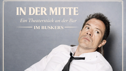 IN DER MITTE - Theaterstück an der Bar