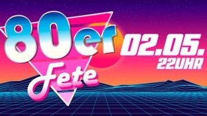 80er Fete