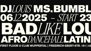 Bad Like Louis -The last Uclub Dance-