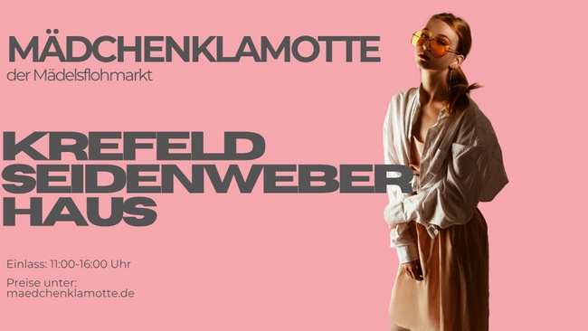 Mädchenklamotte @ Krefeld Seidenweberhaus