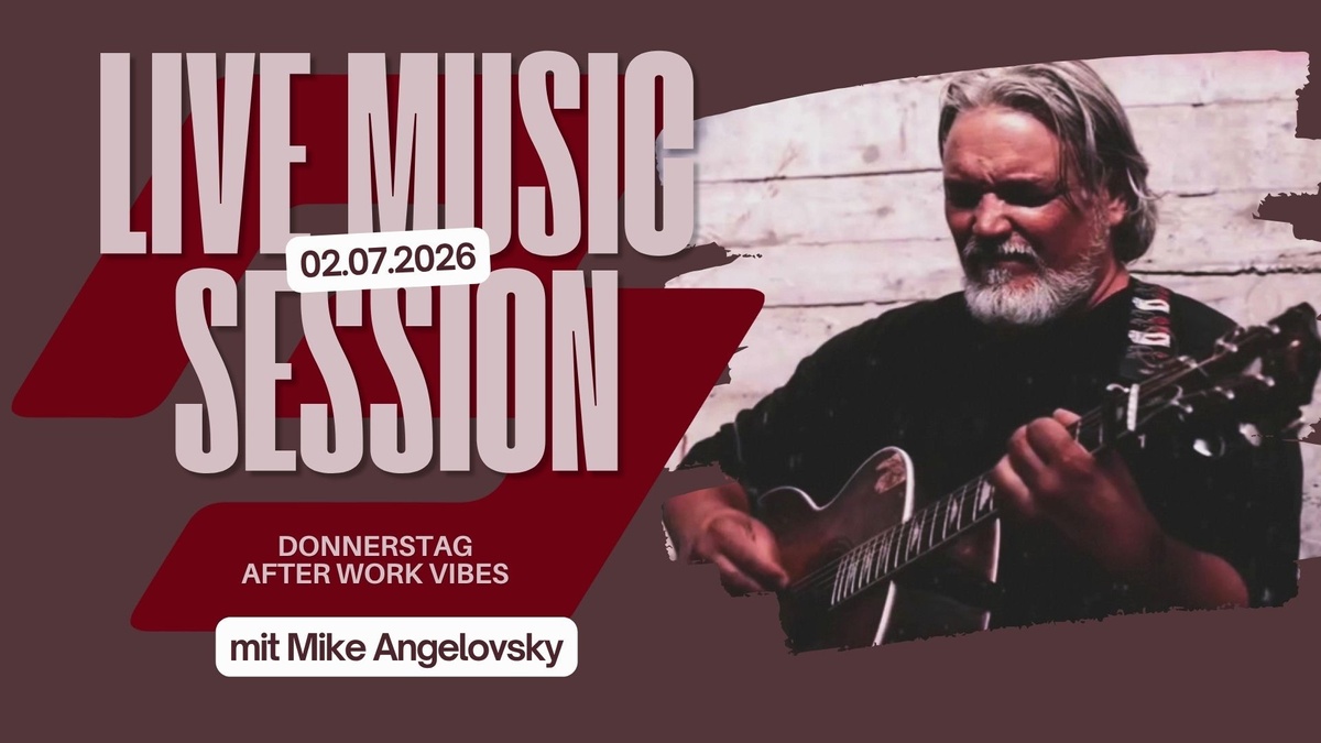 Live Music Session mit Mike Angelovsky ✨