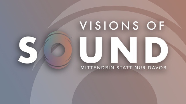 Visions of Sound – Erlebe eine Neue Hördimension