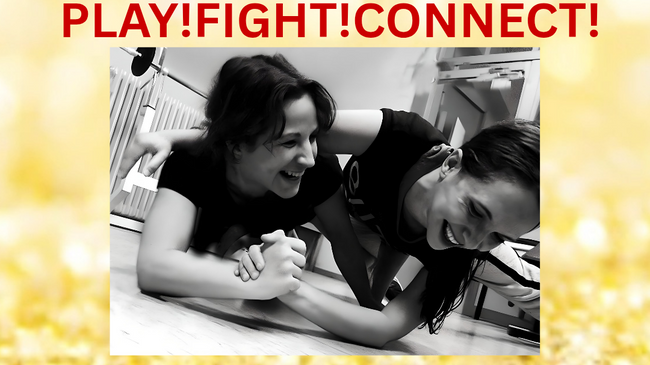 Play! Fight! Connect!