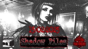 Second Floor Shadow Files 15.02.25