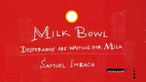 Milk Bowl - Desperados Waiting for Milk