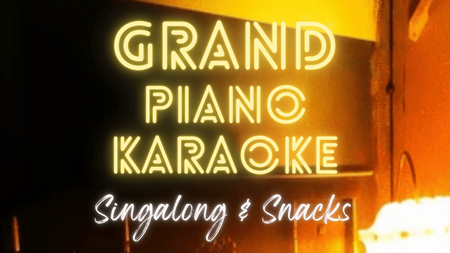 GRAND PIANO KARAOKE - Singalong & Snacks