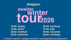 Shogoon - zweiter Winter Tour 2026