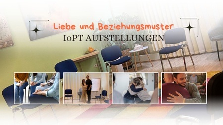 Tagesseminar "Liebe und Beziehungsmuster" - IoPT Aufstellungen in Frankfurt