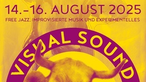 Visual Sound Outdoor Festival - Festival für Free Jazz, improvisierte Musik und Experimentelles