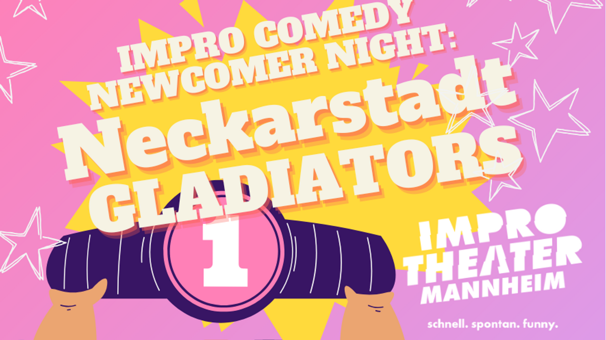 Impro Newcomer Show: Neckarstadt Gladiators