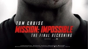 Mission: Impossible - The Final Reckoning