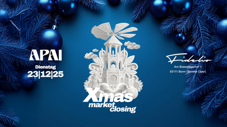 APAI - XMAS MARKET CLOSING - 23 | 12 | 25 - FIDELIO (BONN)